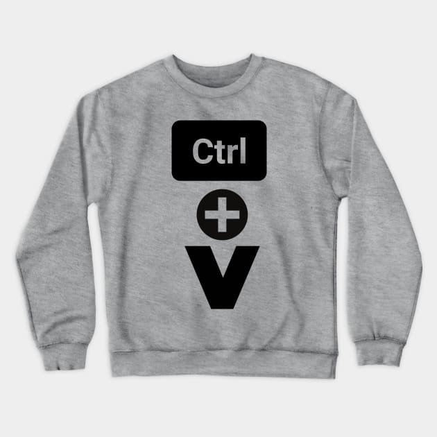 Ctrl + V Design Crewneck Sweatshirt by Bazzar Designs